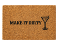 Make It Dirty Doormat Funny Coir Doormat, Martini Door Mat, Adult Humor Welcome Mat, Housewarming Gift, Bar Decor Rug
