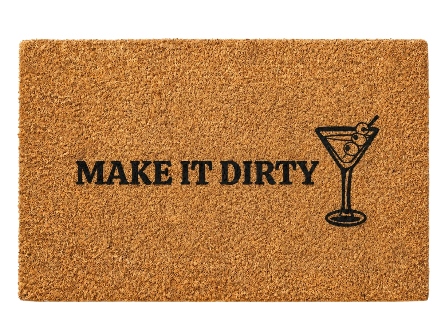 Make It Dirty Doormat Funny Coir Doormat, Martini Door Mat, Adult Humor Welcome Mat, Housewarming Gift, Bar Decor Rug