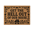 Get The Hell Out Doormat Sarcastic Welcome Mat, Coir Door Mat, Rude Entryway Rug, Novelty Housewarming Gift